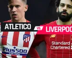 Lịch trực tiếp bóng đá Champions League giữa tuần này: Liverpool làm khách của Atletico