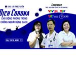 GLTT 'Dịch Corona: Chủ động phòng trong - chống ngoài đúng cách'