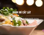 Bánh mỳ lát cắt - Ăn ngon mà không sợ bị trôi son