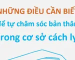 [Infographic] Những điều cần biết để tự chăm sóc bản thân trong cơ sở cách ly