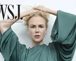 Nicole Kidman: Khi bạn lên đỉnh, không có gì ở đó cả