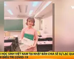 Du học sinh Việt Nam tại Nhật Bản truyền cảm hứng trong đại dịch