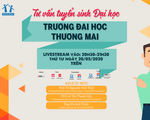 Các tổ hợp sẽ được trường Đại học Thương mại áp dụng tuyển sinh năm 2020?