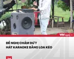 Đề xuất cấm hát Karaoke bằng loa kẹo kéo: Loa không sai, người hát sai?