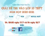 Giao lưu trực tuyến: Giải đề thi vào lớp 10 THPT năm học 2020-2021 tại Hà Nội