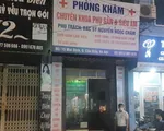 Bộ Y tế yêu cầu làm rõ vụ thai phụ 15 tuần tử vong tại phòng khám sản phụ khoa