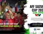 VTV đạt thoả thuận phát sóng AFF Suzuki Cup 2020