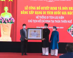 Thừa Thiên Huế: Đón nhận Bằng xếp hạng Di tích cấp quốc gia đặc biệt