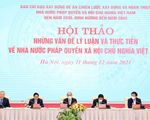 Chủ tịch nước Nguyễn Xuân Phúc chủ trì hội thảo về Nhà nước pháp quyền xã hội chủ nghĩa