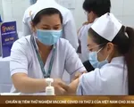 Chuẩn bị tiêm thử nghiệm vaccine COVID-19 thứ 2 của Việt Nam cho 30 người