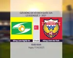 VIDEO Highlights: Sông Lam Nghệ An 0-2 Hồng Lĩnh Hà Tĩnh (Vòng 10 LS V.League 1-2021)