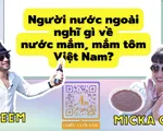 'Chiều cuối năm'  hé trích đoạn siêu vui: Người nước ngoài với mắm tôm và nước mắm Việt