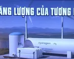 Năng lượng hydro - nhiên liệu của tương lai