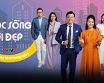 Cuộc sống tươi đẹp: Chương trình mới toanh dành trọn cho gia đình trên VTV3