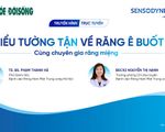 Hiểu tường tận về răng ê buốt cùng chuyên gia