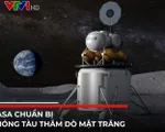 NASA chuẩn bị phóng tàu thăm dò Mặt trăng