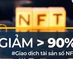 Giao dịch tài sản số NFT giảm hơn 90%: Điều gì đang xảy ra?