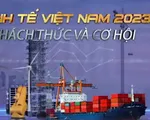 Kinh tế Việt Nam 2023: Thách thức và cơ hội