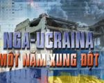 Một năm cuộc xung đột Nga – Ukraine: Châu Âu và thế giới chao đảo