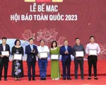 Bế mạc Hội báo toàn quốc 2023: Tôn vinh những tập thể, đơn vị xuất sắc