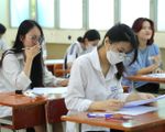 Giáo viên, học sinh mong chờ chốt phương án thi tốt nghiệp THPT 4 môn