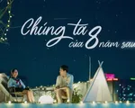 Chúng ta của 8 năm sau - Tập 3: Lâm đưa Dương đến nơi bí mật