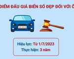 Thí điểm đấu giá biển số xe ô tô từ ngày 1/7: Cách đấu giá ra sao?