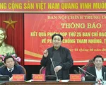 Đưa 2 đại án vào diện BCĐ Trung ương về phòng chống tham nhũng, tiêu cực theo dõi