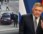 Thủ tướng Slovakia qua cơn nguy kịch nhưng tình hình nghiêm trọng