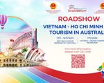 Nhiều kỳ vọng cho “Roadshow Du lịch Việt Nam – TP Hồ Chí Minh” tại Úc năm 2024
