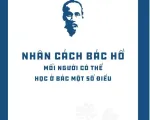 Đọc sách cùng thanh niên: Nhân cách Bác Hồ - Mỗi người có thể học ở Bác một số điều