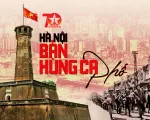 Hà Nội - Bản hùng ca phố: Cuộc gặp gỡ những nhân chứng lịch sử của 70 năm trước