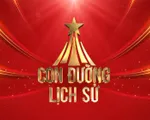 Con đường lịch sử - Điểm hẹn nghệ thuật đặc biệt kỷ niệm 80 năm Ngày Thành lập Quân đội nhân dân Việt Nam