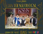 Đoàn làm phim 'Cha tôi người ở lại' đổ bộ Khách sạn 5 sao