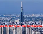 TP. Hồ Chí Minh: Phân bổ vốn đầu tư công để thúc tiến độ giải ngân