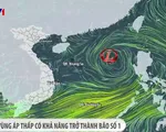 Vùng áp thấp trên Biển Đông có khả năng trở thành bão số 1