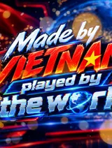 Made in Vietnam, played by the world | Local Towards Global