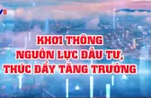 Đà Nẵng khơi thông nguồn lực đầu tư, thúc đẩy tăng trưởng kinh tế