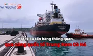 Một triệu tấn hàng thông quan qua cảng quốc tế Trung Nam Cà Ná