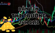 Bản tin Thị trường 24h ngày 11/1