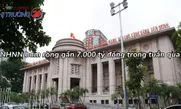 NHNN bơm ròng gần 7.000 tỷ đồng trong tuần qua