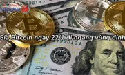 Giá Bitcoin ngày 22/1 đi ngang vùng đỉnh
