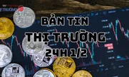 Bản tin Thị trường 24h ngày 1/2