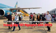 2,5 triệu lượt khách di chuyển đường hàng không trong dịp Tết Nguyên đán 2025