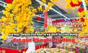 Hà Nội: Doanh thu bán lẻ và dịch vụ tiêu dùng đạt gần 85 nghìn tỷ đồng
