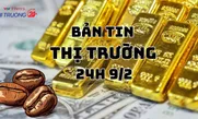 Bản tin Thị trường 24h ngày 9/2