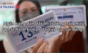 Ngân hàng dẫn dắt thị trường trái phiếu, phát hành kỳ hạn dài tiếp tục sôi động