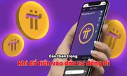 Cần thận trọng khi đổ tiền vào đầu tư đồng Pi