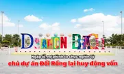 Ngập lỗ, nợ phình to chục nghìn tỷ, chủ dự án Đồi Rồng lại huy động vốn