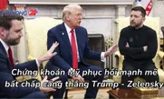 Chứng khoán Mỹ phục hồi mạnh mẽ bất chấp căng thẳng Trump - Zelensky